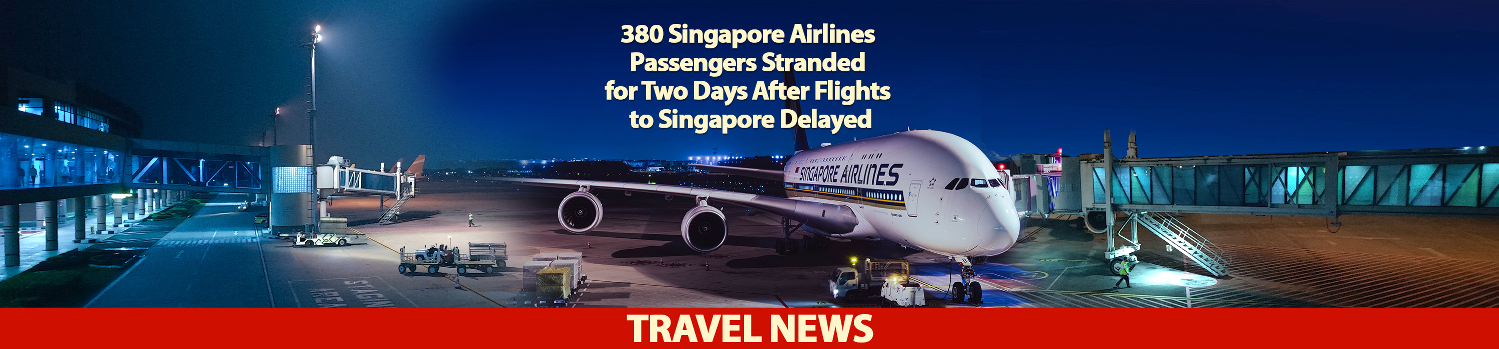 Around 380 Singapore Airlines Passengers Stranded for Two Days After Flights to Singapore Delayed