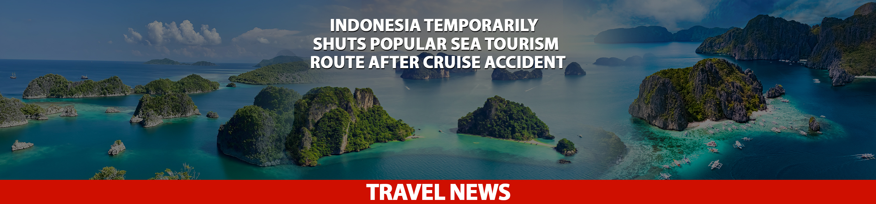 Indonesia Temporarily Shuts Popular Sea Tourism Route After Cruise Accident